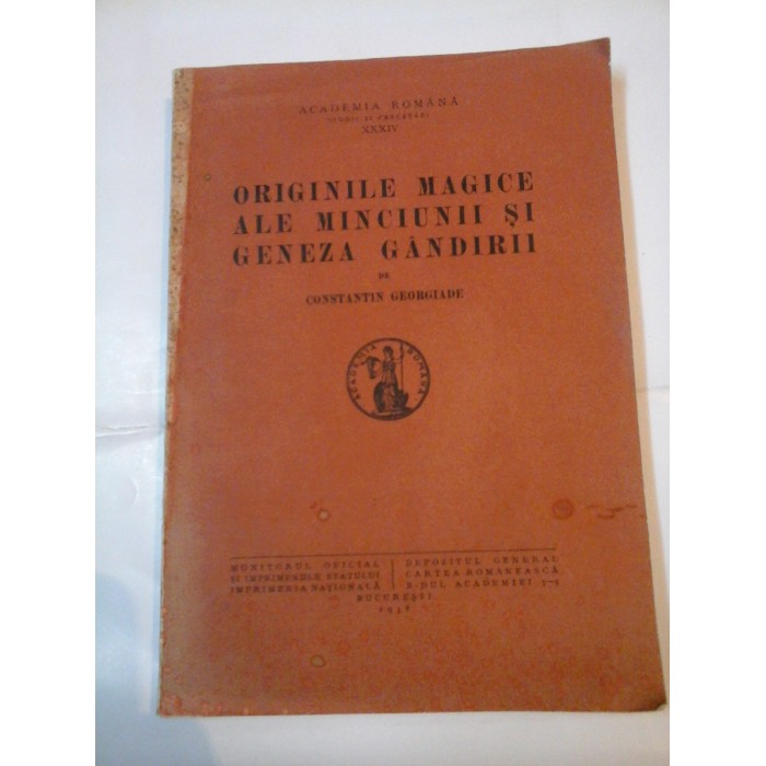 ORIGINILE MAGICE ALE MINCIUNII SI GENEZA GANDIRII - Constantin Georgiade - 1938